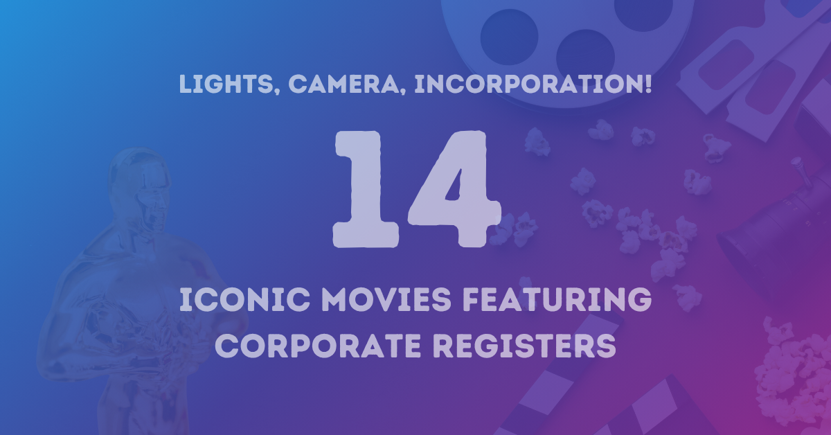 Famous Movies That Feature Company Registration and Corporate Secrets