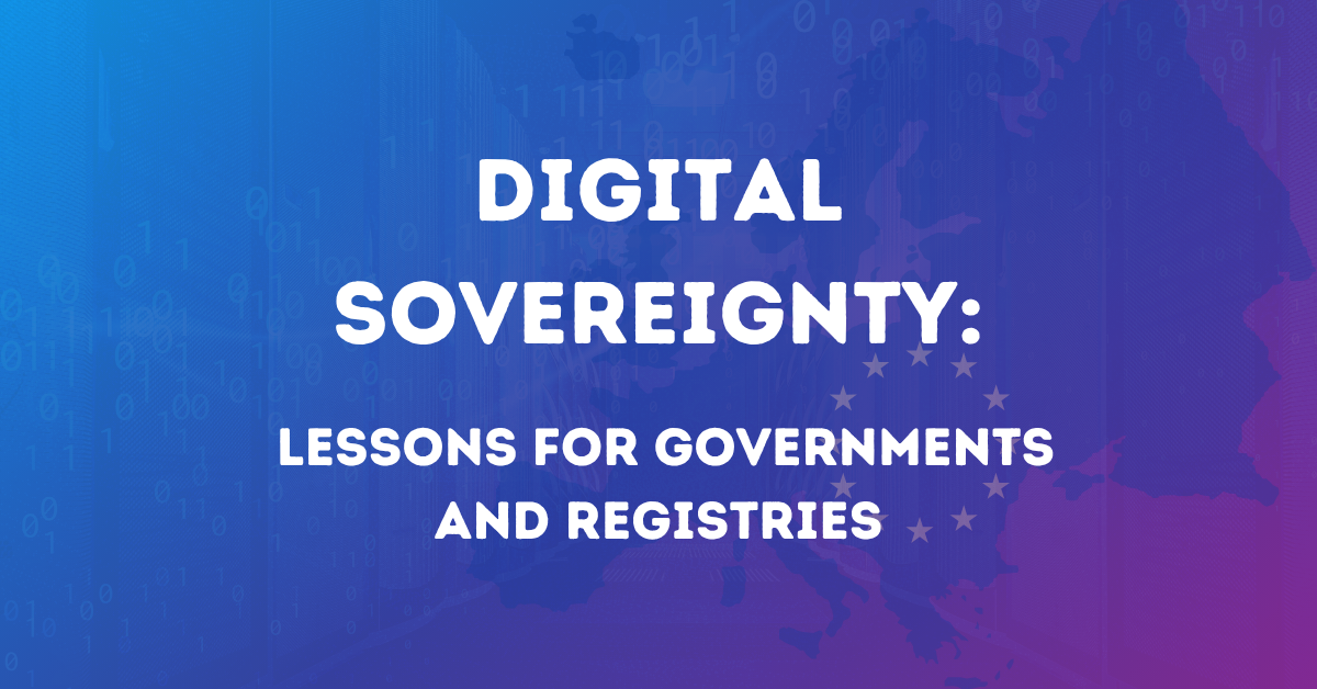 Europe's Push for Digital Sovereignty: Lessons for Governments and Registries