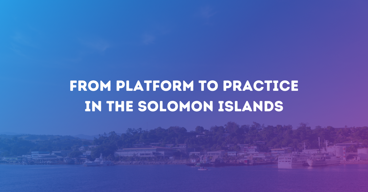 Strengthening Our Partnership with MCILI in the Solomon Islands