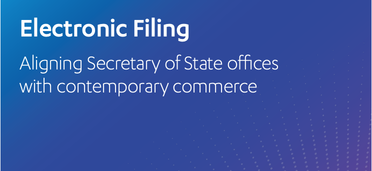 Online Filing: Aligning Secretary of State offices with contemporary commerce